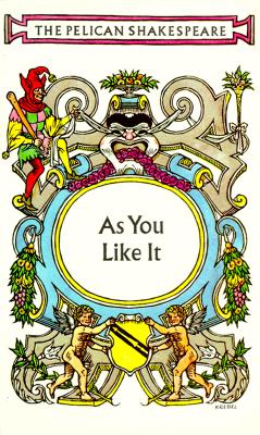 As You Like It (The Pelican Shakespeare)