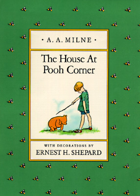 The House at Pooh Corner Milne, A. A. and Kuralt, Charles