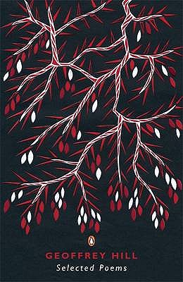 Selected Poems of Geoffrey Hill