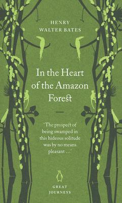 In the Heart of the Amazon Forest (Penguin Great Journeys)