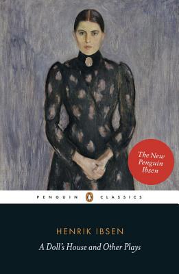 Image for A Doll's House and Other Plays (Penguin Classics) A Doll's House and Other Plays (Penguin Classics)