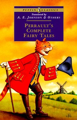 Perrault's Complete Fairy Tales (Puffin Classics)