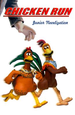 CHICKEN RUN - Junior Novelisation