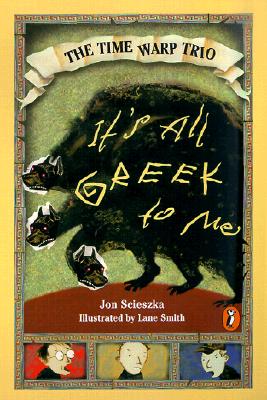 It's All Greek to Me (Time Warp Trio)