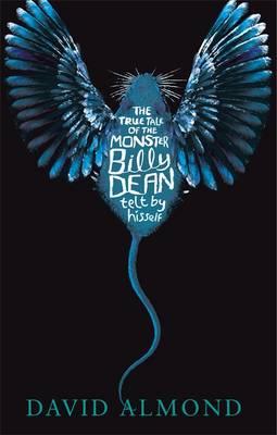 Image for The True Tale of The Monster Billy Dean Telt by Hisself The True Tale of The Monster Billy Dean Telt by Hisself