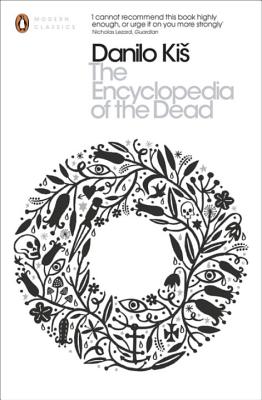 The Modern Classics Encyclopedia of the Dead (Penguin Modern Classics)