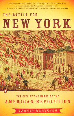 Battle for New York: The City at the Heart of the American Revolution