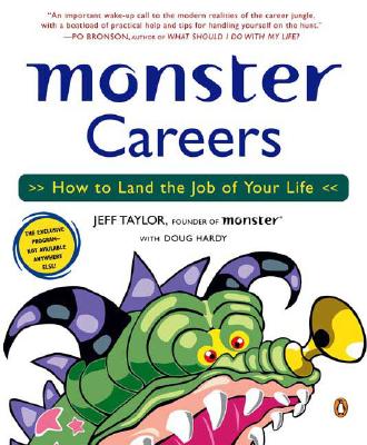 Monster Careers: How to Land the Job of Your Life