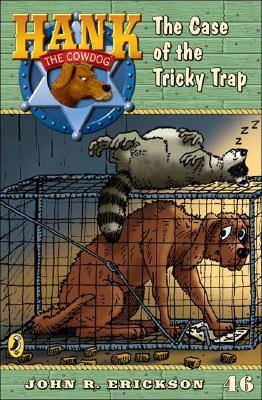 Image for The Case of the Tricky Trap #46 (Hank the Cowdog) The Case of the Tricky Trap #46 (Hank the Cowdog)