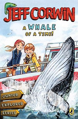 Whale of a Time!: Junior Explorer Seriesbook 4
