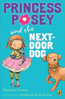 Princess Posey and the Next-Door Dog (Princess Posey, First Grader)