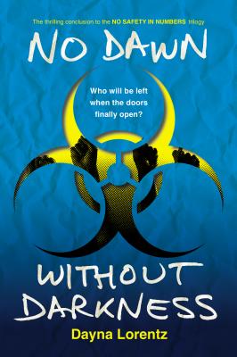 No Dawn without Darkness: No Dawn without Darkness: No Safety In Numbers: Book 3