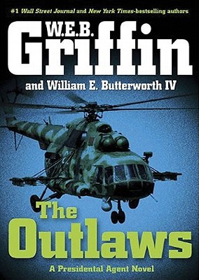 The Outlaws: a Presidential Agent novel