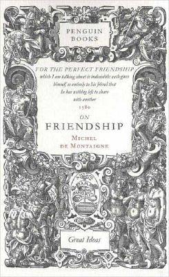 On Friendship (Penguin Classics Deluxe Edition)