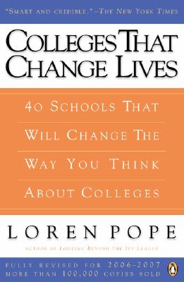 Colleges That Change Lives: 40 Schools That Will Change the Way You Think About Colleges