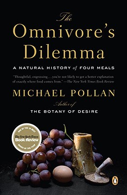 Image for The Omnivore's Dilemma: A Natural History of Four Meals