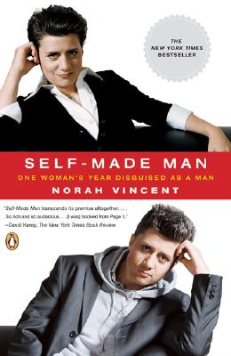 Image for Self-Made Man: One Woman's Year Disguised as a Man