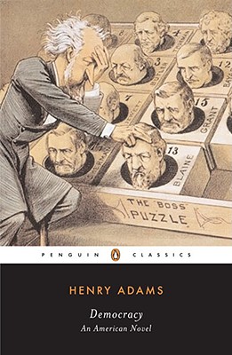 Image for Democracy: An American Novel (Penguin Classics)