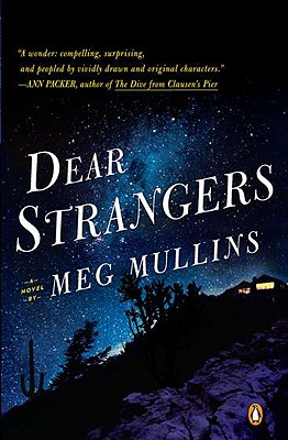 Dear Strangers: A Novel