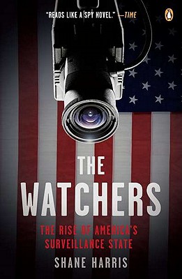 Watchers: The Rise of America's Surveillance State