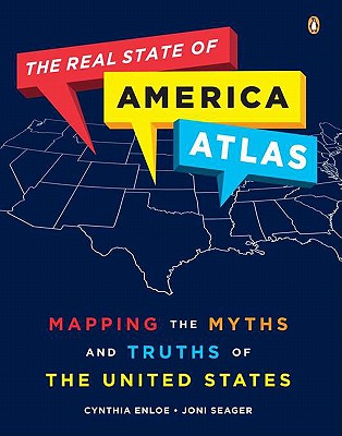 Image for The Real State of America Atlas: Mapping the Myths and Truths of the United States