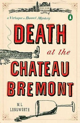 Death at the Chateau Bremont: a Verlague & Bonnet Mystery