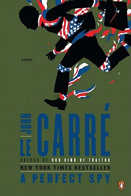 [ [ [ A Perfect Spy [ A PERFECT SPY ] By Le Carre, John ( Author )Jul-20-2011 Paperback
