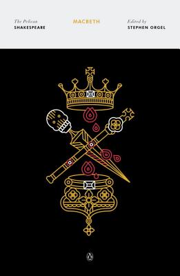 Macbeth (The Pelican Shakespeare)