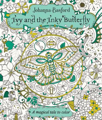 Image for Ivy and the Inky Butterfly: A Magical Tale to Color