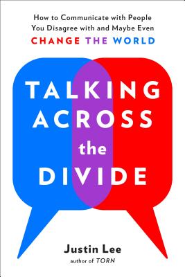 Talking Across The Divide How To Communicate With