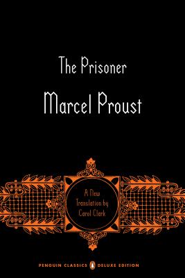 Prisoner: In Search of Lost Time, Volume 5 (Penguin Classics Deluxe Edition)