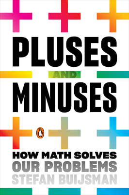 Pluses and Minuses: How Math Solves Our Problems