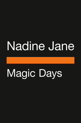 Magic Days: Your Journey Through the Astrology, Numerology, and Tarot of Every Day of the Year