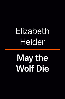 May the Wolf Die