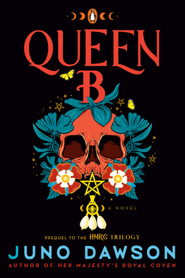 Queen B: The Story of Anne Boleyn, Witch Queen (The HMRC Trilogy)