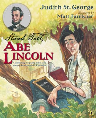 Image for Stand Tall, Abe Lincoln: A Compelling Biography of the Early Years of the Sixteenth U.S. President! (Turning Points) Stand Tall, Abe Lincoln: A Compelling Biography of the Early Years of the Sixteenth U.S. President! (Turning Points)