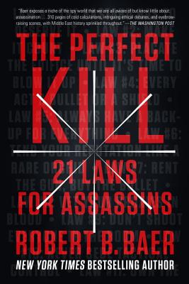 Perfect Kill: 21 Laws for Assassins