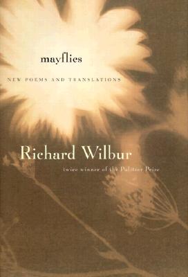 Mayflies; New Poems and Translations