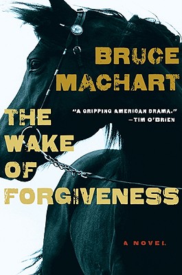 THE WAKE OF FORGIVENESS - A NOVEL