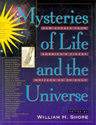 Image for Mysteries of Life and the Universe: New Essays from America's Finest Writers on Science