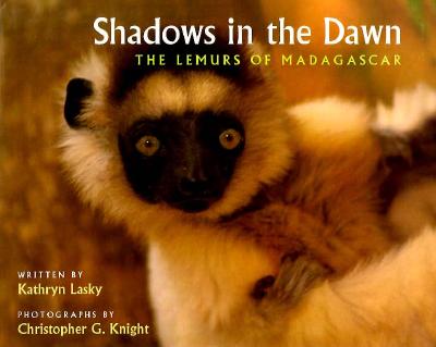 SHADOWS IN THE DAWN: THE LEMURS OF MADAGASCAR