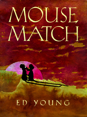 Mouse Match: A Chinese Folktale (English, Chinese and Chinese Edition)