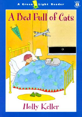 Image for A Bed Full of Cats (A Green Light Reader, Level 2) A Bed Full of Cats (A Green Light Reader, Level 2)