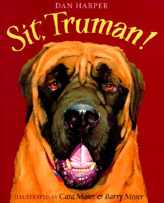 Sit, Truman!