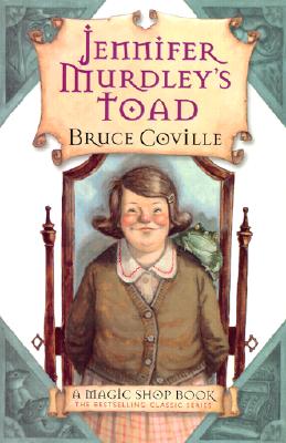 JENNIFER MURDLEY'S TOAD - A MAGIC SHOP BOOK (BOOK CLUB EDITION)
