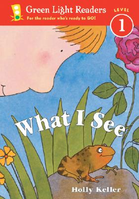 What I See (Green Light Readers Level 1)