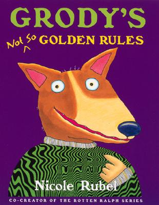 Image for Grody's Not So Golden Rules Grody's Not So Golden Rules