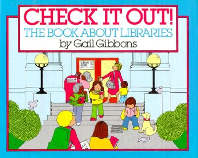 Image for Check It Out!: The Book about Libraries Check It Out!: The Book about Libraries