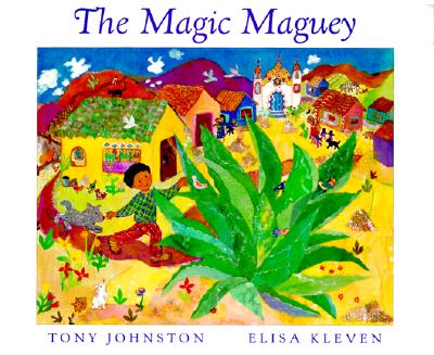 Image for The Magic Maguey The Magic Maguey