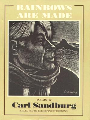 Rainbows Are Made: Poems by Carl Sandburg